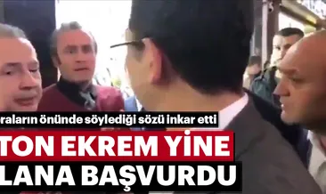 Beton Ekrem yine yalana başvurdu