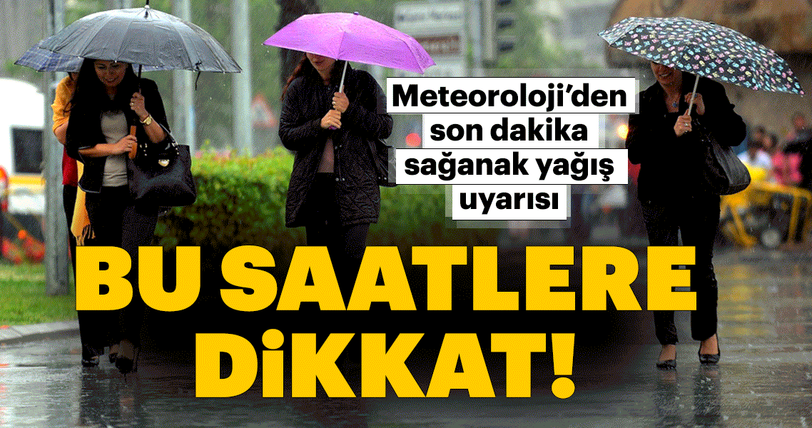 Meteoroloji’den son dakika hava durumu ve sağanak yağış uyarısı! Bugün İstanbul hava durumu nasıl olacak? 13 Nisan