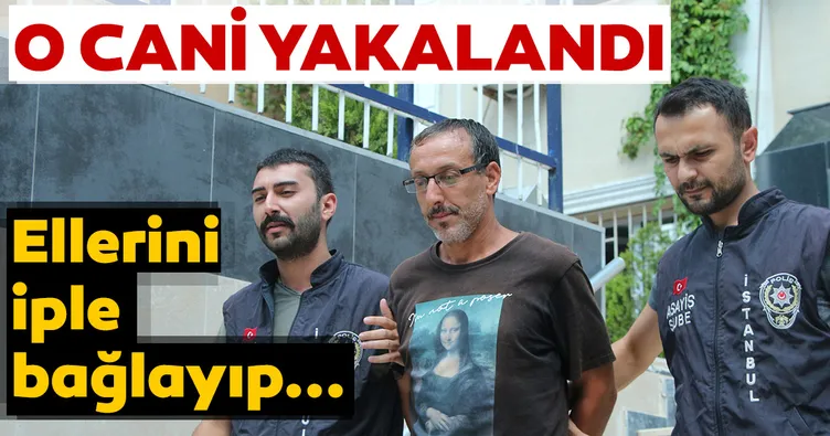 Son dakika: O cani yakalandı! Eşinin ellerini iple bağlayıp...