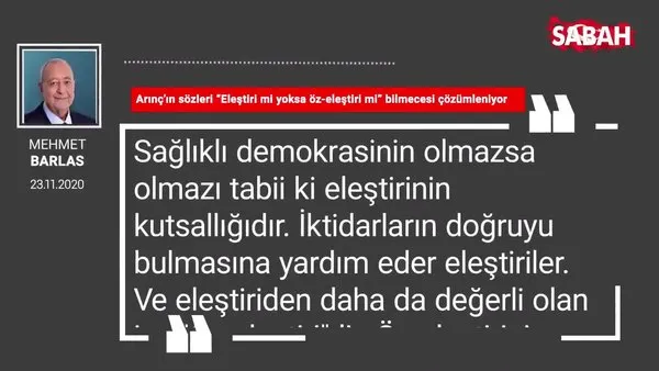 Mehmet Barlas | Arınç’ın sözleri “Eleştiri mi yoksa öz-eleştiri mi” bilmecesi çözümleniyor