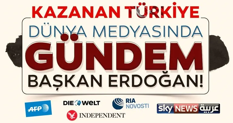 Dünya medyasının gündemi Cumhurbaşkanı Erdoğan!