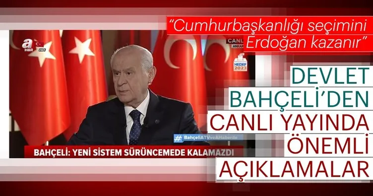 MHP Genel Başkanı Devlet Bahçeli canlı yayında açıkladı: Erdoğan 24 Haziran’da kazanacak