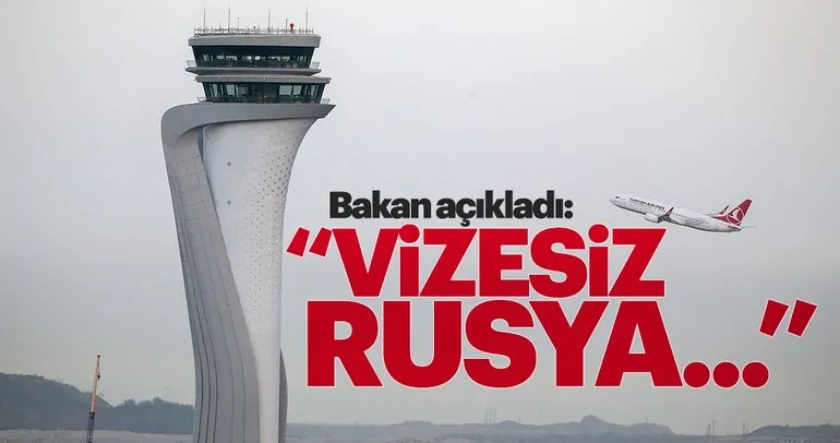 Bakan Çavuşoğlu’ndan vizesiz Rusya seyahati açıklaması