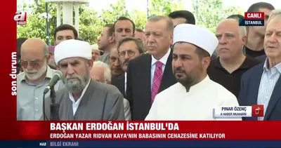 Başkan Erdoğan, Yazar Rıdvan Kaya’nın babası Hacı Nimet Kaya’nın cenazesine katıldı | Video