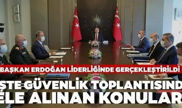 Son dakika: Başkan Recep Tayyip Erdoğan başkanlığında Güvenlik Toplantısı gerçekleştirildi