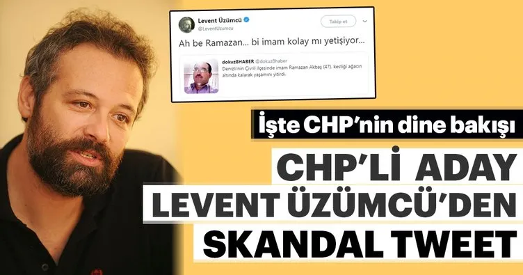 CHP’li aday Levent Üzümcü’den skandal tweet! Hayatını kaybeden imam Ramazan Akbaş ile dalga geçti...