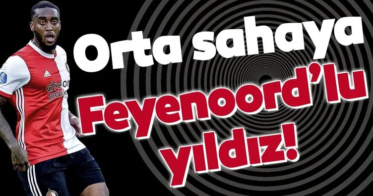 Beşiktaş aradığı orta sahayı buldu! Feyenoord’dan Leroy Fer...