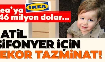 IKEA’ya 46 milyon dolar ölüm cezası