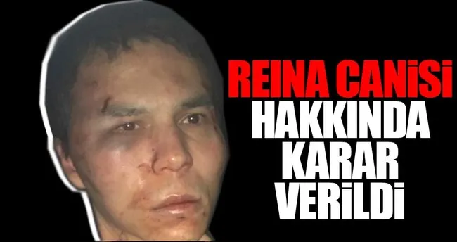 Son dakika haberi: Reina katliamcısıyla ilgili flaş gelişme