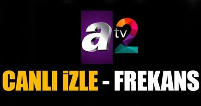 A2 Tv canlı yayın izle! - İşte a2 Tv frekans bilgileri