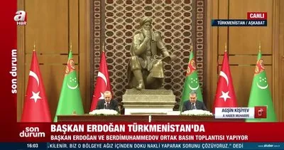 Başkan Erdoğan Türkmenistan’da! Ortak basın toplantısında önemli açıklamalar