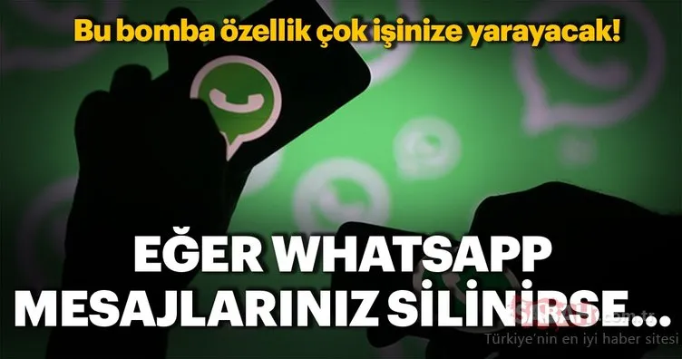 WhatsApp’ta mesajlar silinirse nasıl geri getirilir? Android ve iPhone için WhatsApp ipuçları...