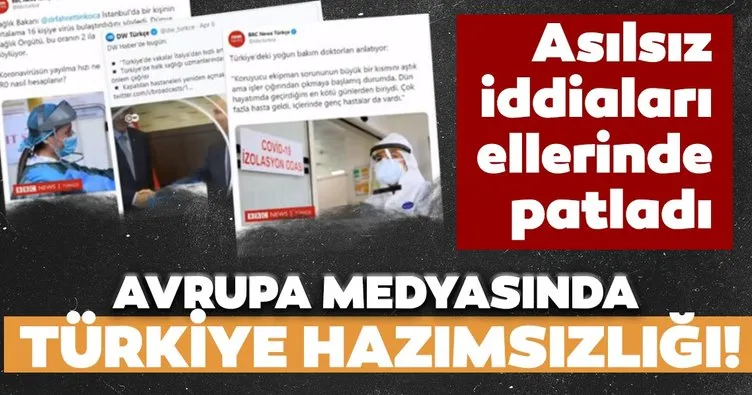 Avrupa medyasının coronavirüs fırsatçılığı! Türkiye’nin sağlıktaki başarısını hazmedemediler...