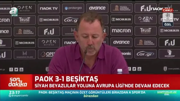 Beşiktaş Teknik Direktörü Sergen Yalçın'dan PAOK maçı sonrası hakem isyanı!