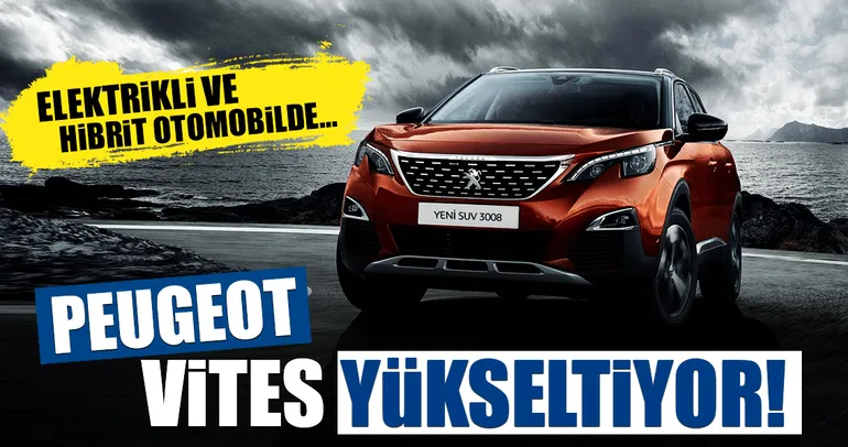 Peugeot vites yükseltiyor