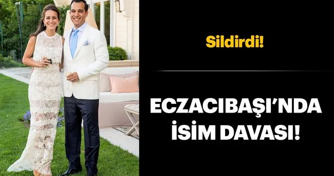 Eczacibasi Nda Isim Davasi En Son Haber