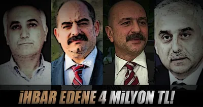 İhbar edene 4 milyon TL