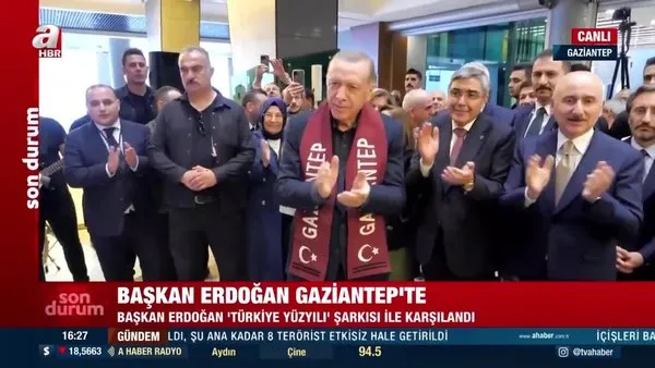 Son Dakika: Başkan Erdoğan Gaziantep’te ‘Türkiye Yüzyılı’ şarkısı ile karşılandı | Video