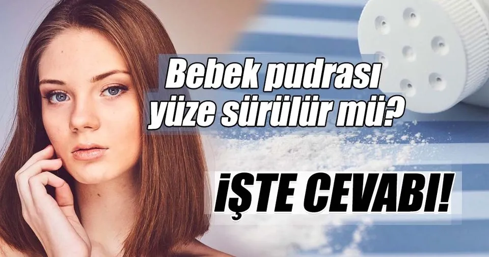 bebek pudrasi yuze surulur mu iste cevabi sayfa 2 guzellik haberleri