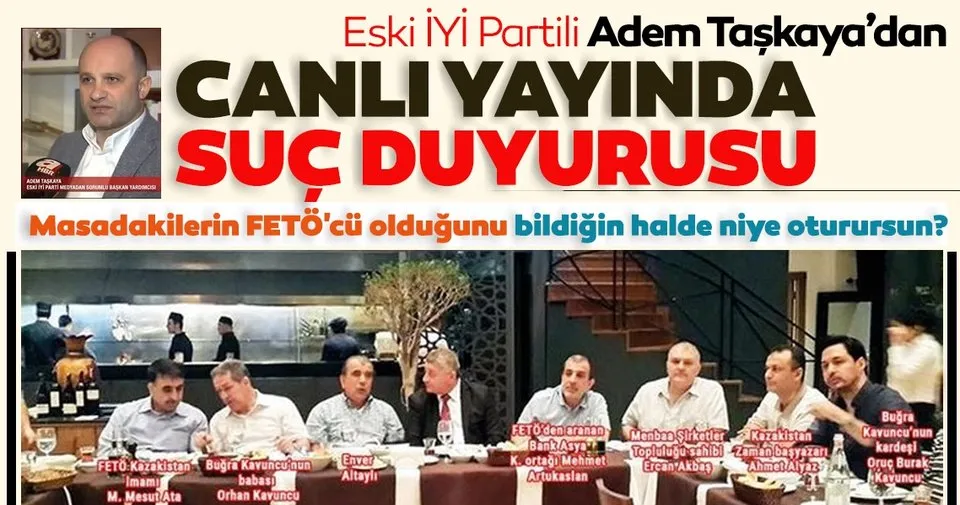 Eski İYİ Partili isimden canlı yayında suç duyurusu!  "Masadakilerin FETÖ'cü olduğunu bildiğin halde niye oturursun?"