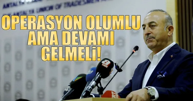Operasyon olumlu ama devamı gelmeli