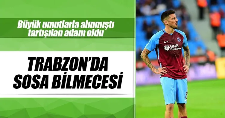 Trabzonspor’da Sosa bilmecesi
