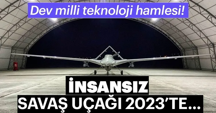 Dev milli teknoloji hamlesi! İnsansız savaş uçağı 2023’te...