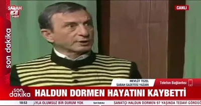Usta sanatçı Haldun Dormen hayatını kaybetti