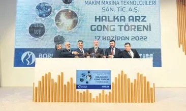 Borsa İstanbul’da gong Makim’e çaldı