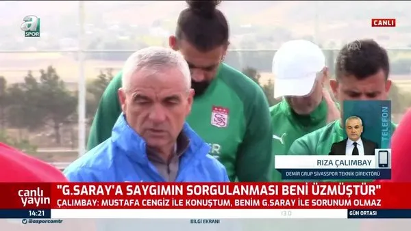 Sivasspor Teknik Direktörü Rıza Çalımbay: Benim Galatasaray'la sorunum olmaz
