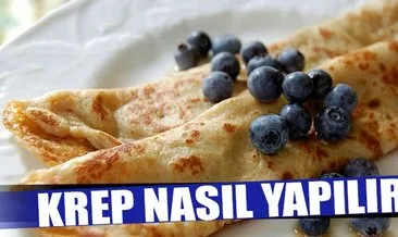 Krep Nasil Yapilir En Guzel Krep Tarifi Kahvaltilik Tarifler Haberleri