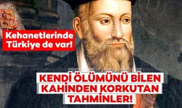 Nostradamus’un korkutan tahminleri çıkacak mı? Kehanetlerinde Türkiye de var!