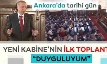 Başkan Erdoğan 1. Meclis’te: Çok duyguluyum
