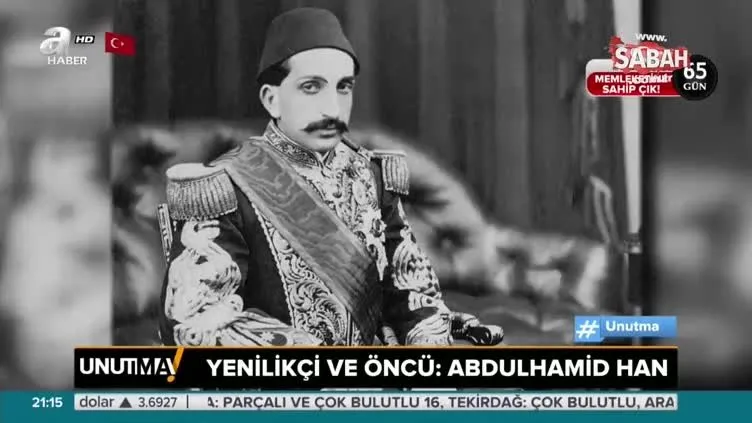 Vefatının 99. yılında Sultan Abdülhamid Han
